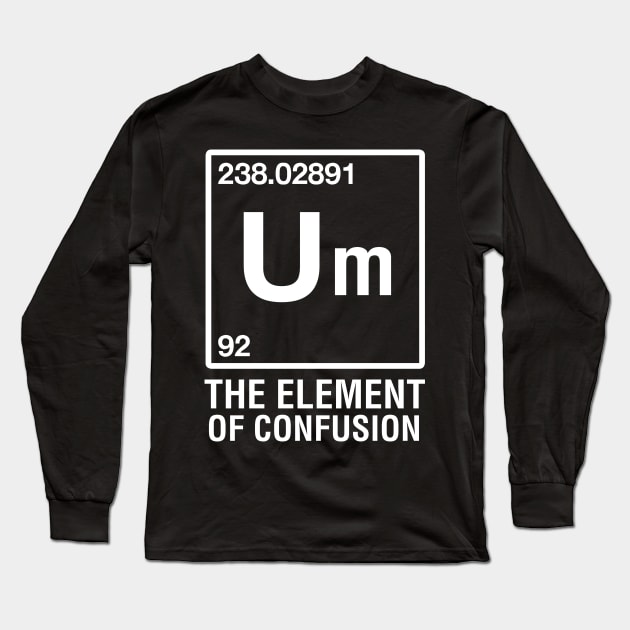 Um The Element of Confusion Long Sleeve T-Shirt by CityNoir